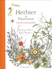 Herbier De Provence ; Itineraires D'Une Aquarelliste