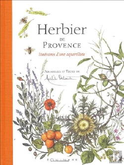 Bertrand.pt - Herbier De Provence ; Itineraires D'Une Aquarelliste