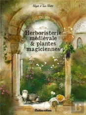 Herboristerie Médiévale Et Plantes Magiciennes