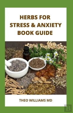 Bertrand.pt - Herbs For Stress & Anxiety Book Guide