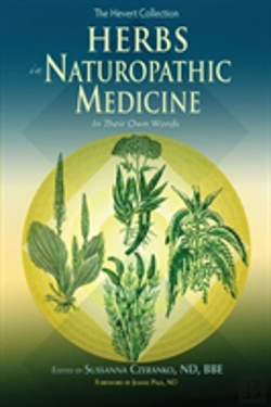 Bertrand.pt - Herbs In Naturopathic Medicine: In Their Own Words