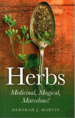 Bertrand.pt - Herbs: Medicinal, Magical, Marvelous!