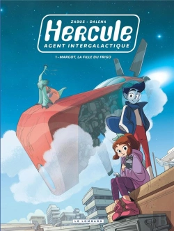 Bertrand.pt - Hercule ; Agent Intergalactique Tome 1 : Margot, La Fille Du Frigo
