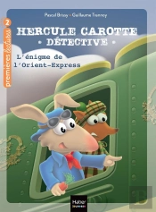 Hercule Carotte, Détective Tome 3 : L'Énigme De L'Orient Express