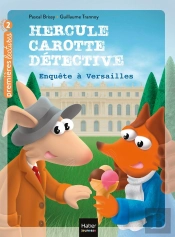 Hercule Carotte, Détective Tome 7 : Enquête À Versailles