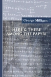 Here And There Among The Papyri