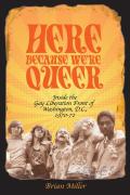 Here Because We'Re Queer