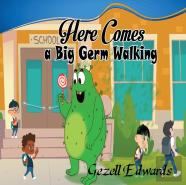 Here Comes A Big Germ Walking