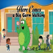 Here Comes A Big Germ Walking