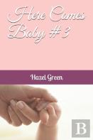 Here Comes Baby #3