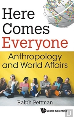 Bertrand.pt - Here Comes Everyone: Anthropology And World Affairs