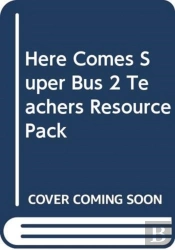 Here Comes Super Bus 2teacher'S Resource Pack