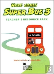 Here Comes Super Bus 3teacher'S Resource Pack