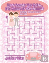 Here Comes The Bride...But Where Is The Groom? Wedding-Themed Mazes For Kids
