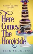 Here Comes The Homicide