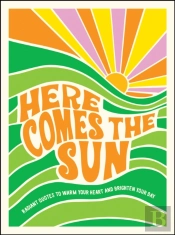 Here Comes The Sun