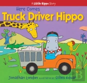 Here Comes Truck Driver Hippo