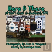 Here & There --- A Kid'S Guide To Southwick, Uk