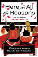 Here For All The Reasons