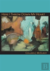 Here I Thrown Down My Heart