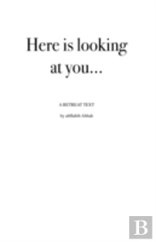 Here Is Looking At You