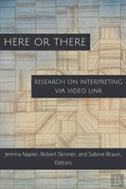 Bertrand.pt - Here Or There Â€“ Research On Interpreting Via Video Link