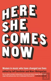 Here She Comes Now