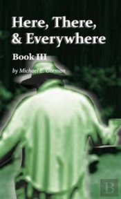Here, There, And Everywhere Book Iii