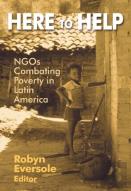 Here To Help: Ngos Combating Poverty In Latin America