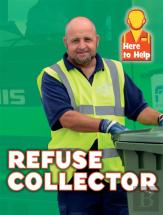 Here To Help: Refuse Collector