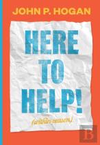 Here To Help! (Within Reason)