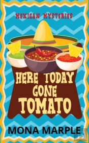 Here Today, Gone Tomato
