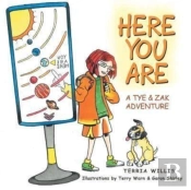 Here You Are: A Tye   Zak Adventure