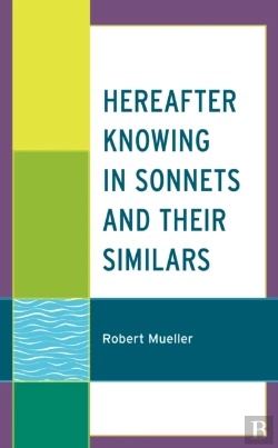 Bertrand.pt - Hereafter Knowing In Sonnets And Their Similars