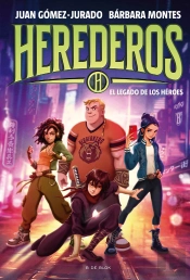Herederos 1 El Legado De Los Heroes