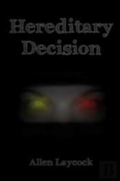 Hereditary Decision