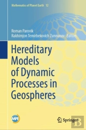 Hereditary Models Of Dynamic Processes In Geospheres
