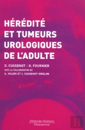 Heredite Et Tumeurs Urologiques De L'Adulte
