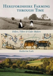 Herefordshire Farming Through Time