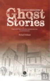 Herefordshire Ghost Stories