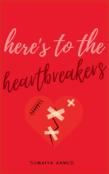 Here'S To The Heartbreakers