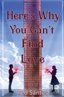 Here'S Why You Can'T Find Love