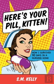 Here'S Your Pill, Kitten!