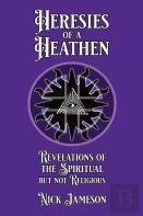 Heresies Of A Heathen