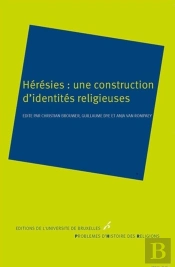 Hérésies : Une Construction D'Identités Religieuses