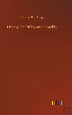 Bertrand.pt - Heresy: Its Utility And Morality