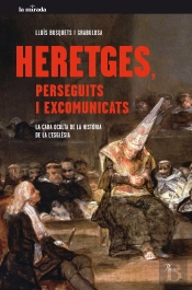 Heretges, Perseguits I Excomunicats