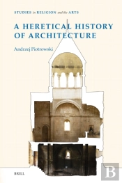 Heretical History Of Architecture