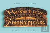 Heretics Anonymous
