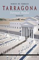 Hereus?De?Tarraco, Tarragona Patrimoni Mundial